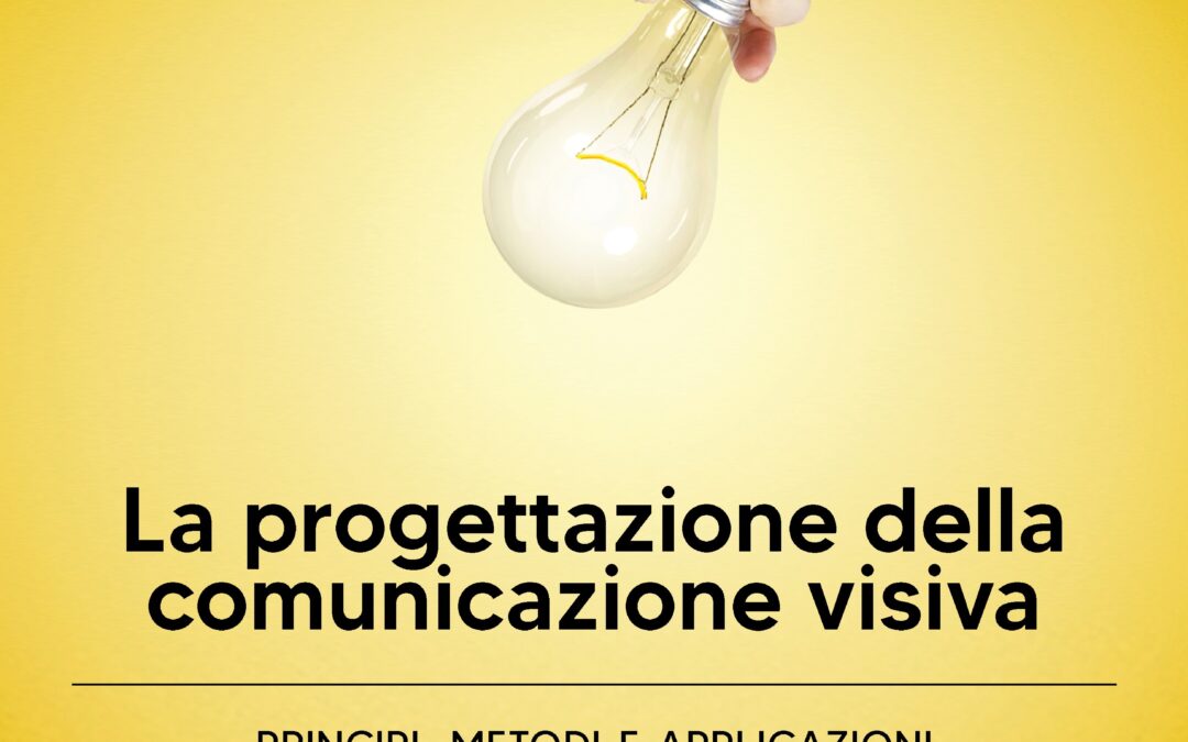 La progettazione della comunicazione visiva
