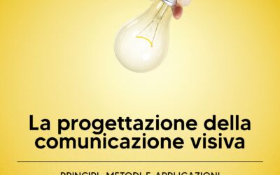 La progettazione della comunicazione visiva